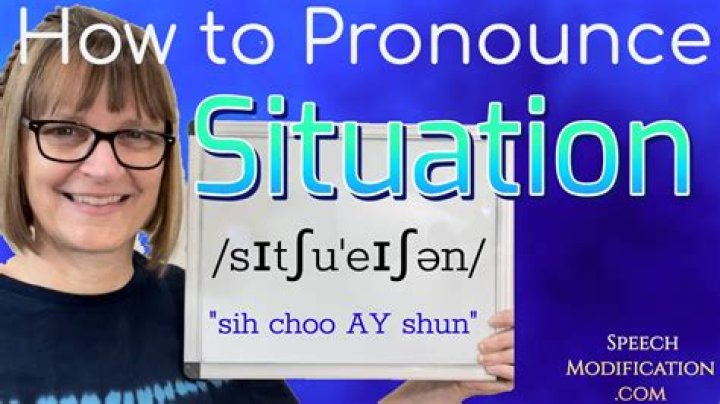 How to pronounce situation