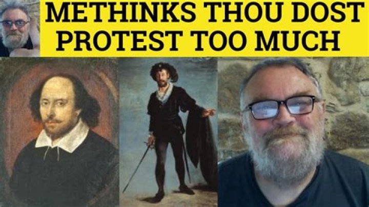 Who said methinks thou dost protest too much